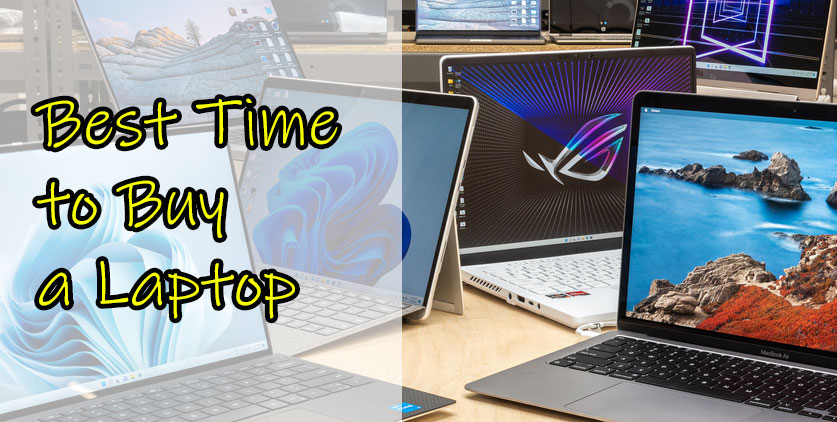 Best Time to Buy a Laptop: A Complete Guide